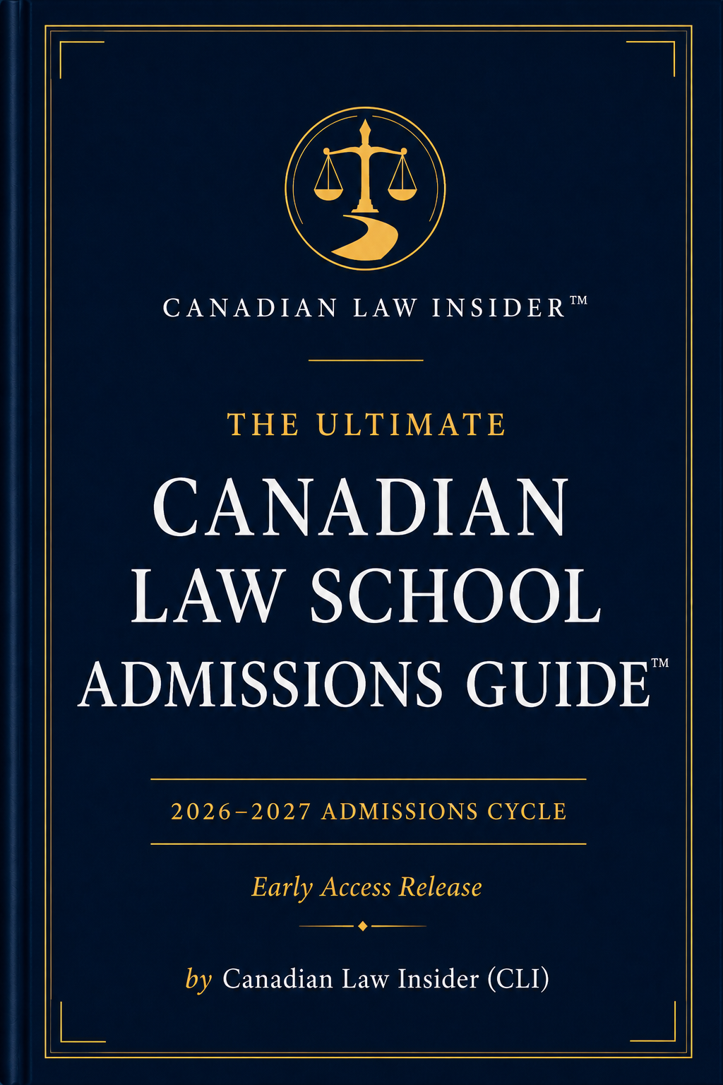 The Ultimate Canadian Law School Admissions Guide - Early Access